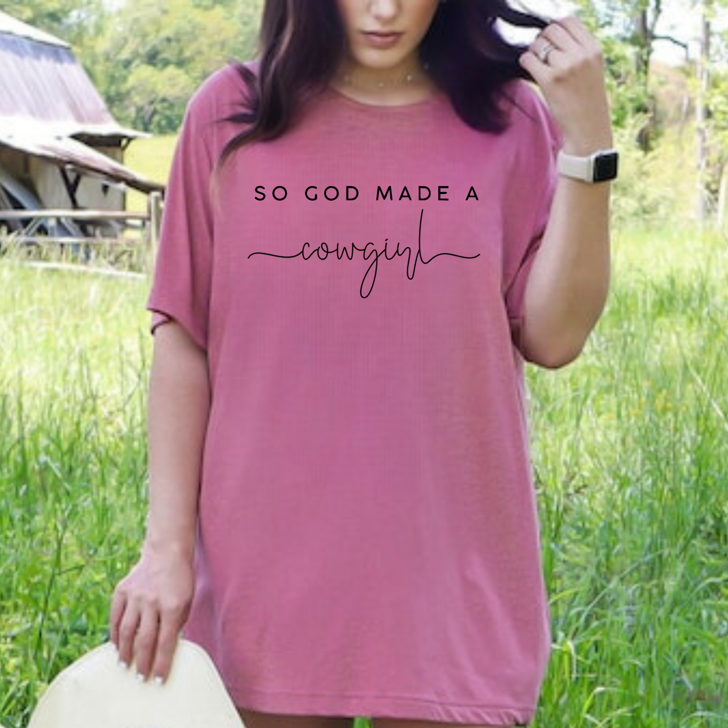 So God Made A Cowgirl Shirt