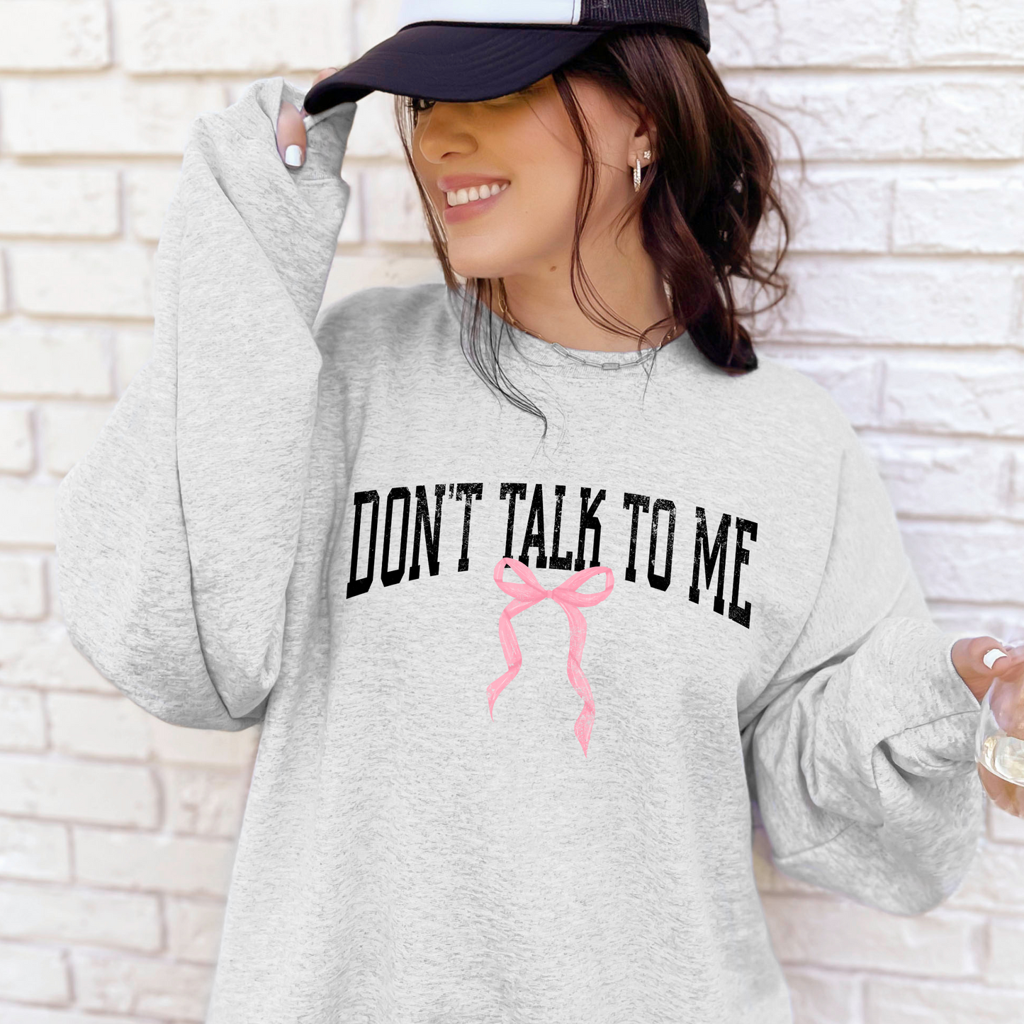 Don't Talk To Me Crewneck Sweatshirt