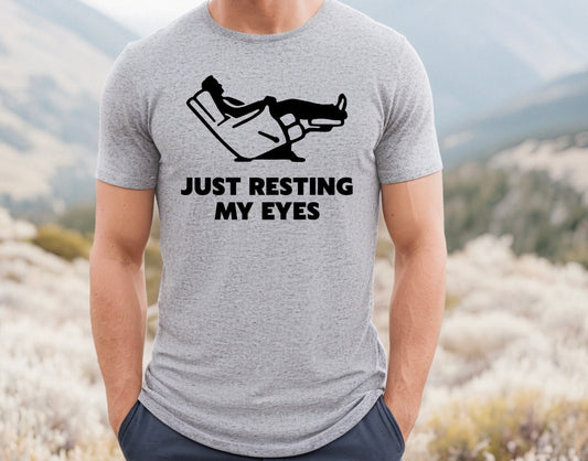 Just Resting My Eyes | Funny Dad Shirt