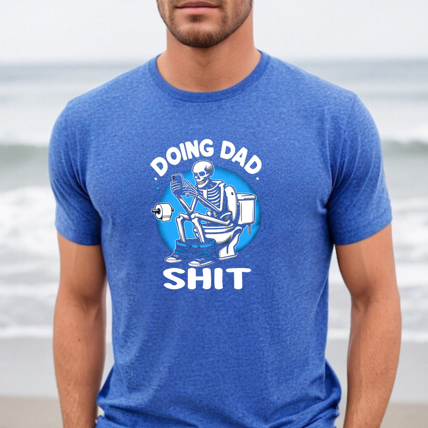 Doing Dad Shit Shirt