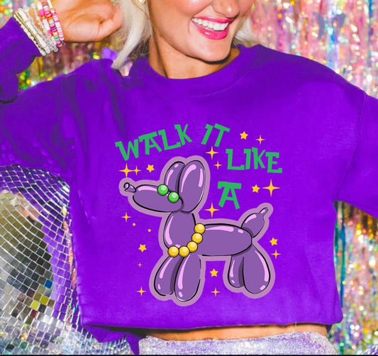 Walk It Like a Dog Mardi Gras Sweatshirt