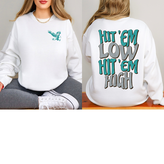 Hit Em Low Sweatshirt