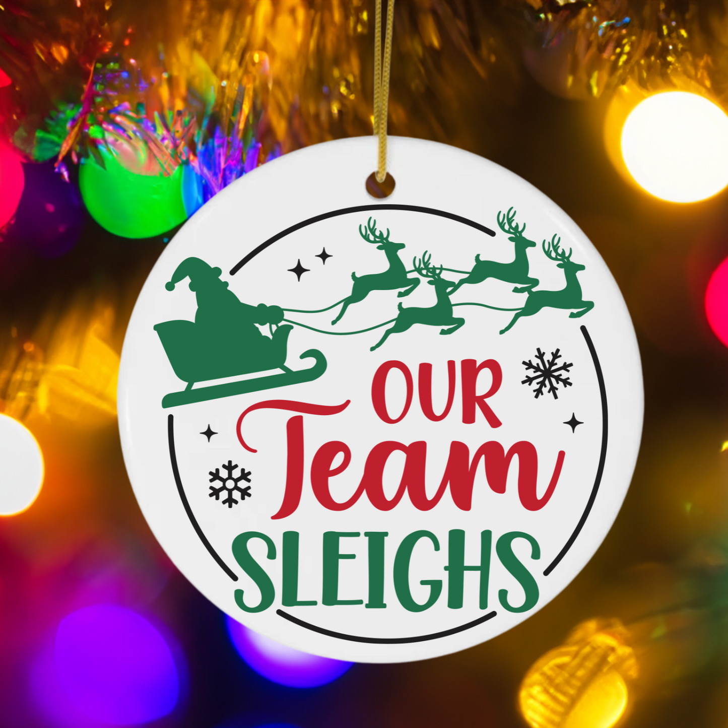 Our Team Sleighs | Coworker Christmas Ornament