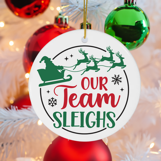 Our Team Sleighs Christmas Ornament