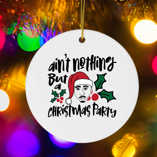 Funny Rap Music Ceramic Christmas Tree Ornament | Nothing But A Christmas Party