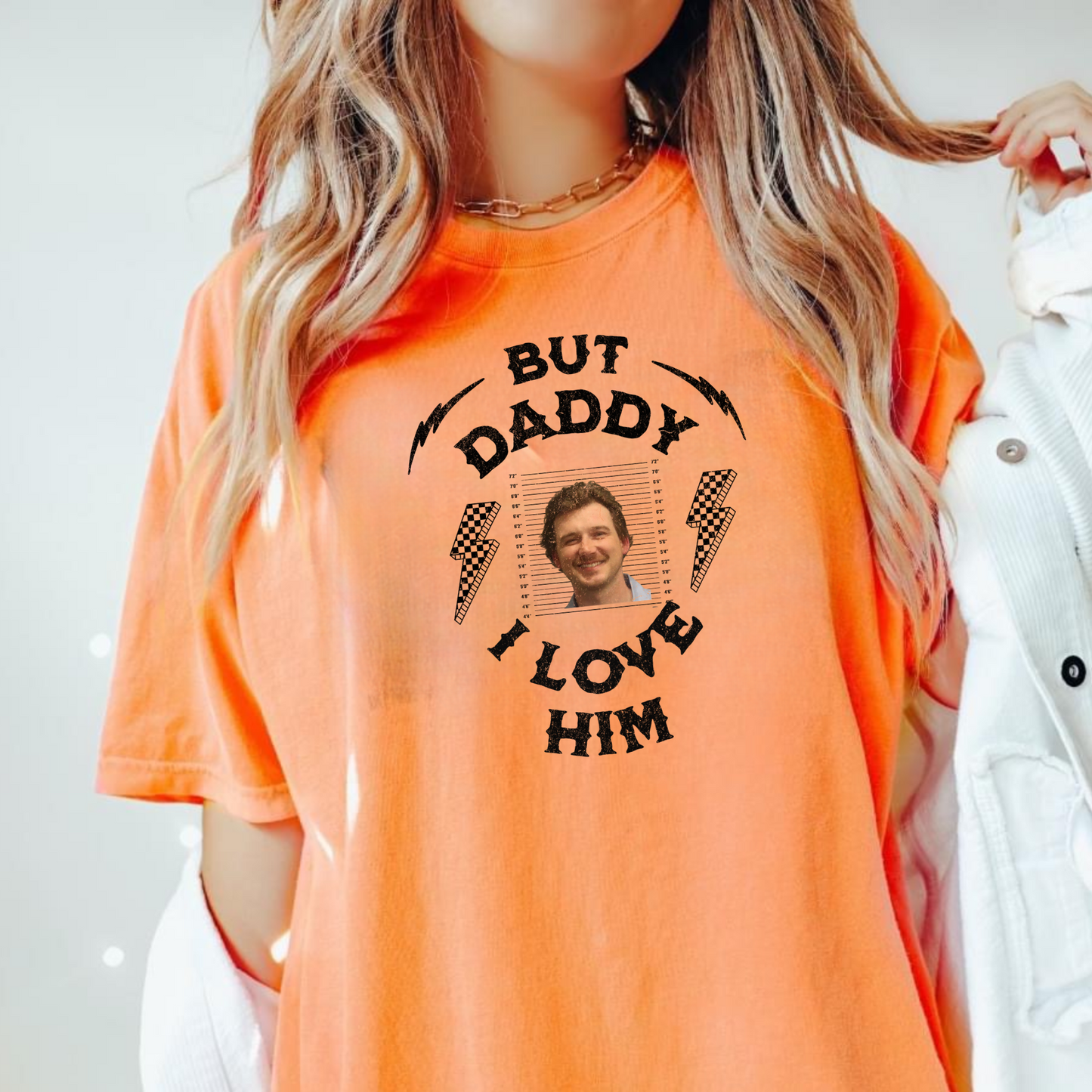 But Daddy I Love Him Shirt for Women