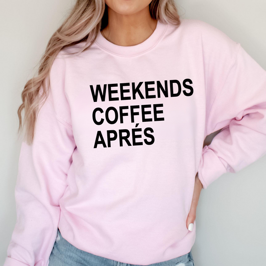 Weekends Coffee Apres Sweatshirt