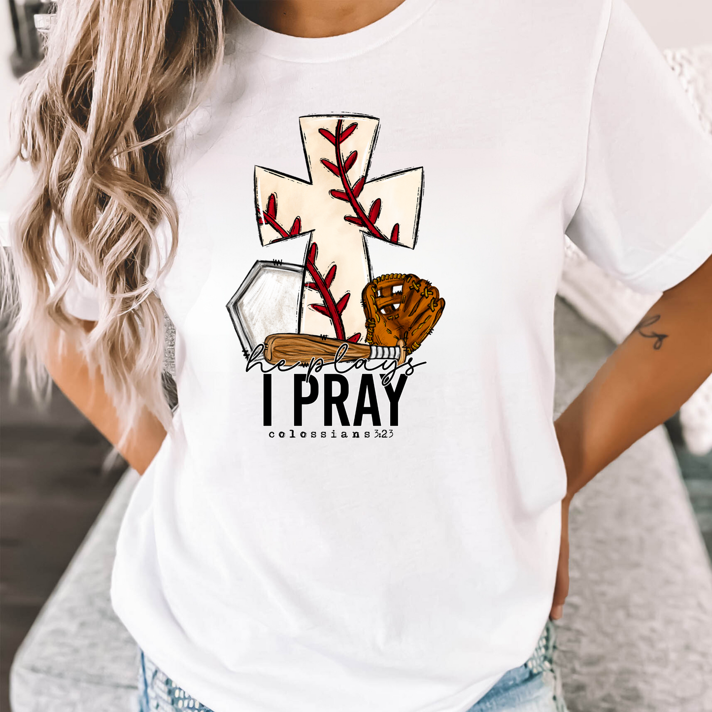 He Plays I Pray Baseball Mom Shirt