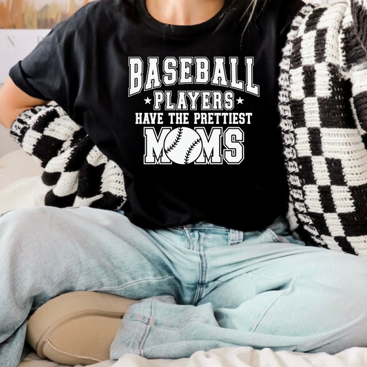 Baseball Players Have The Prettiest Moms Shirt