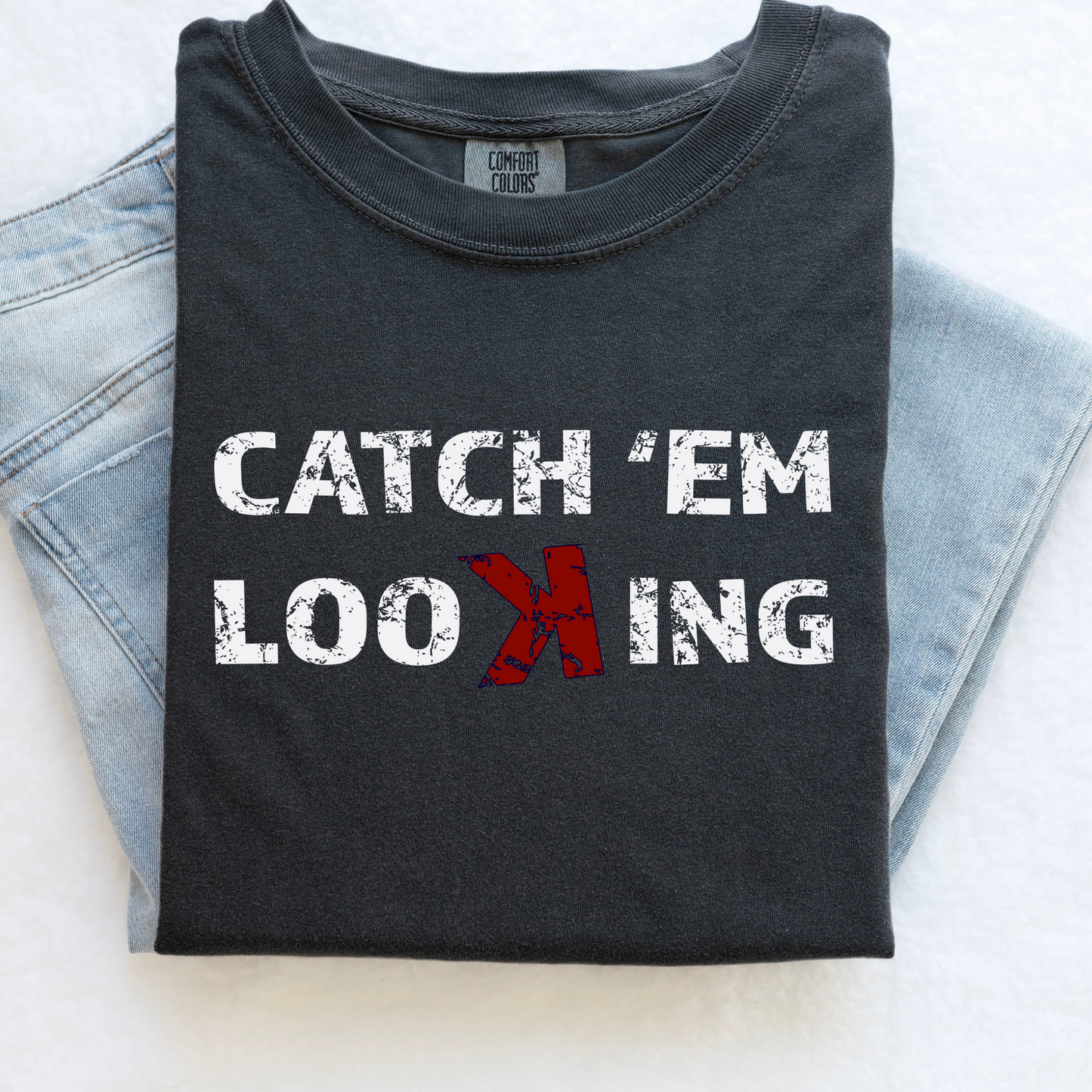 Catch 'Em Looking | Funny Baseball Shirt