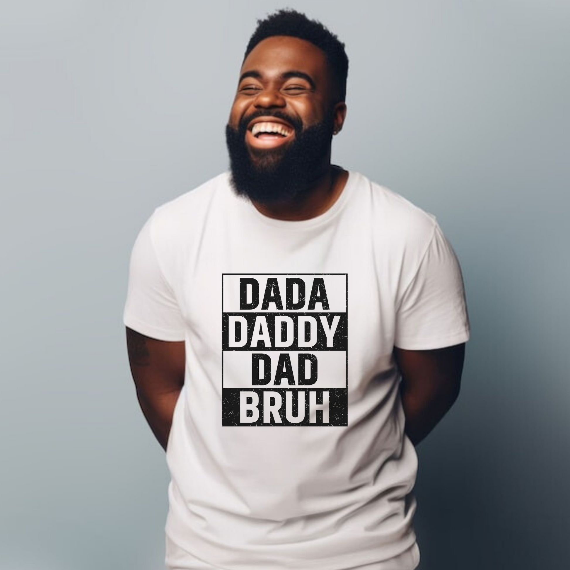 Dada, Daddy, Dad, Bruh" Father's Day Shirt - Funny and playful shirt for dads with various nicknames and roles.