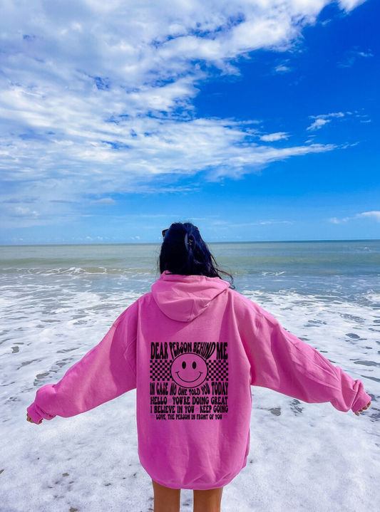 Oversized trendy summer hoodie for women with the message 'Dear Person Behind Me' printed on the front