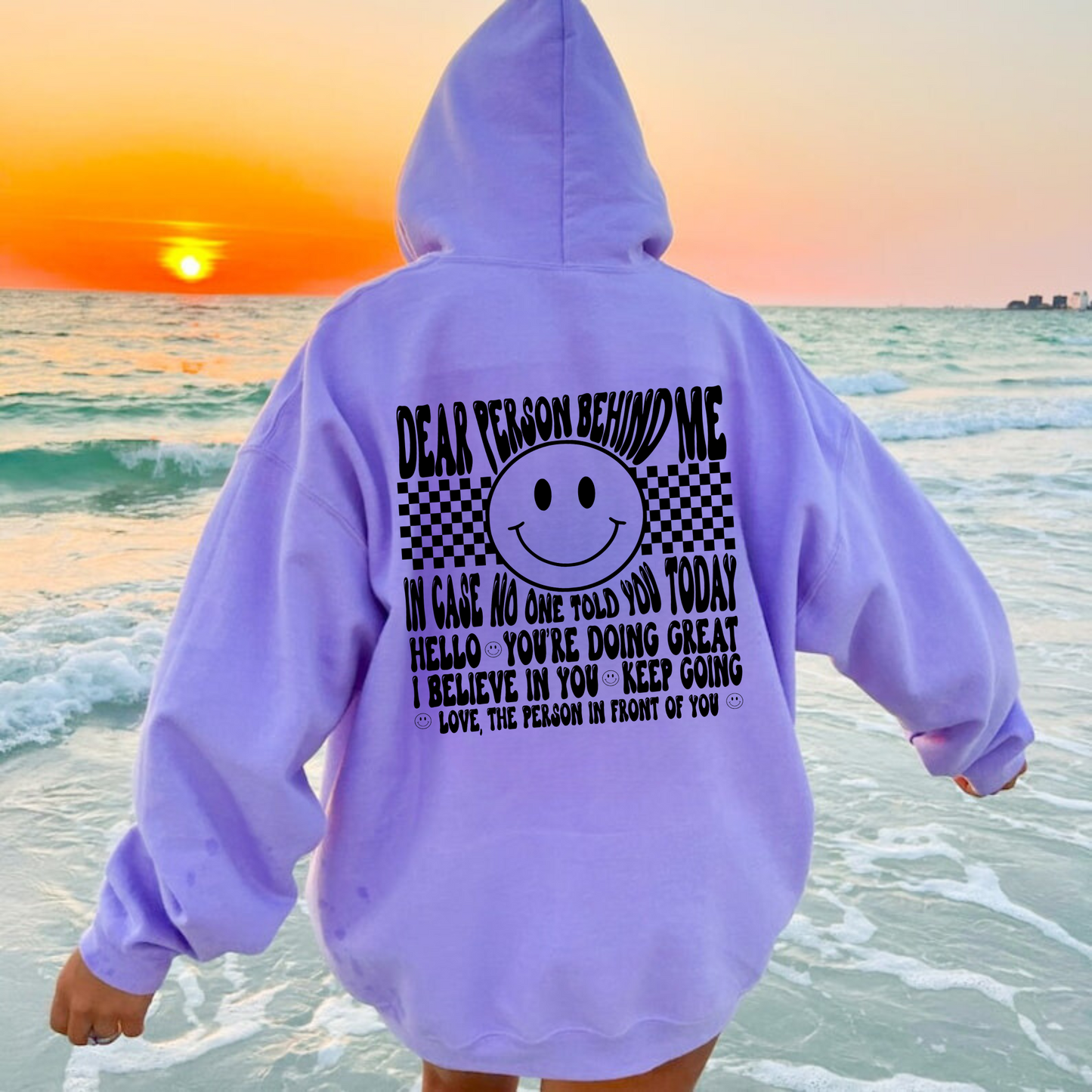 Oversized trendy summer hoodie for women with the message 'Dear Person Behind Me' printed on the front