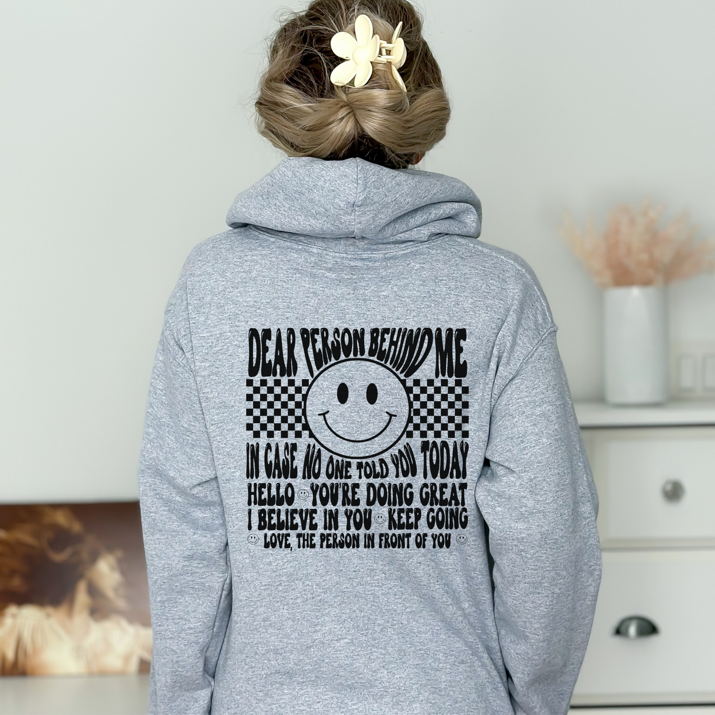 Oversized trendy summer hoodie for women with the message 'Dear Person Behind Me' printed on the front