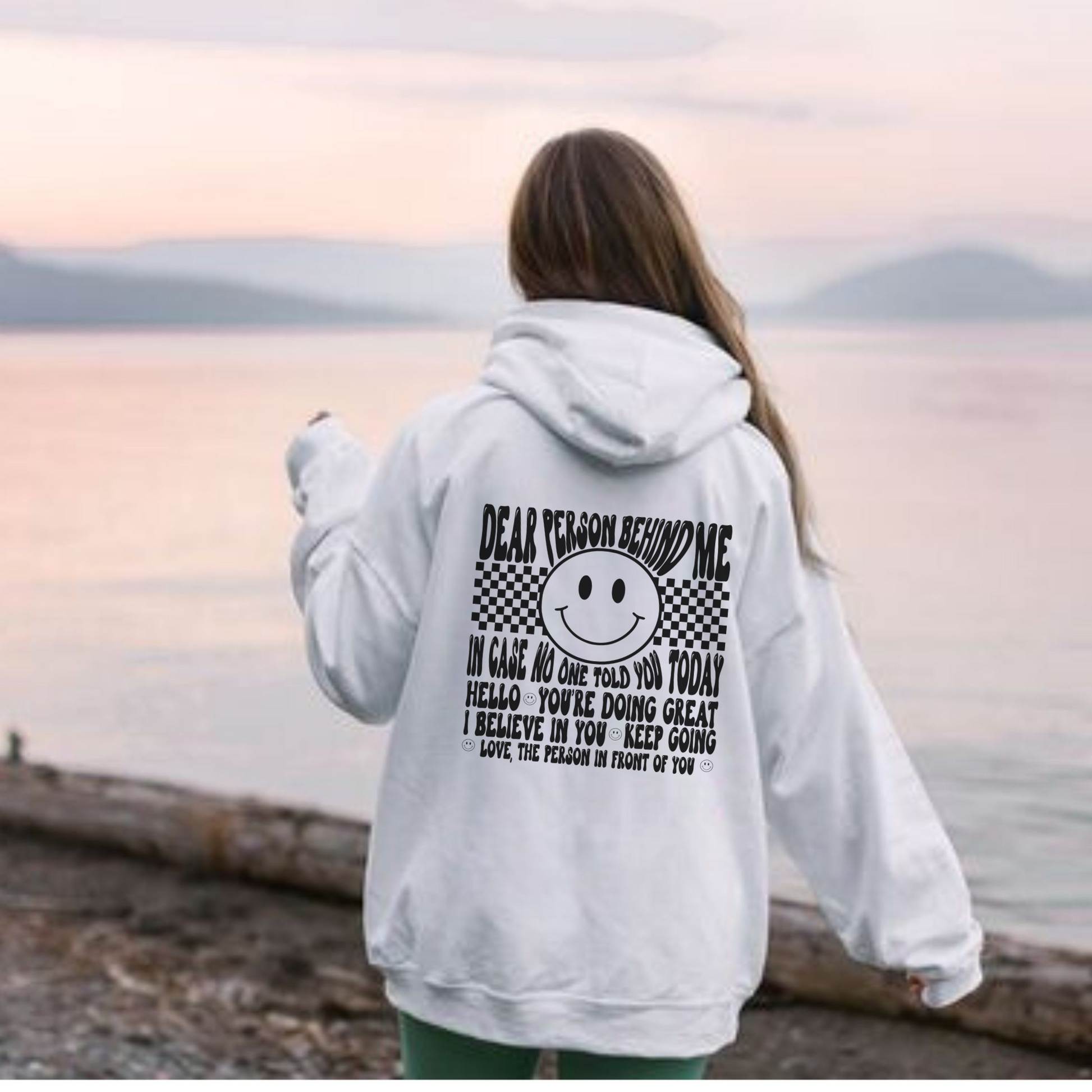 Oversized trendy summer hoodie for women with the message 'Dear Person Behind Me' printed on the front