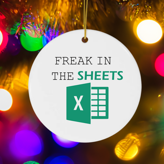 Freak In The Sheets | Funny Coworker Christmas Ornament