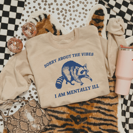 Funny Raccoon Sweatshirt | Sorry About The Vibes