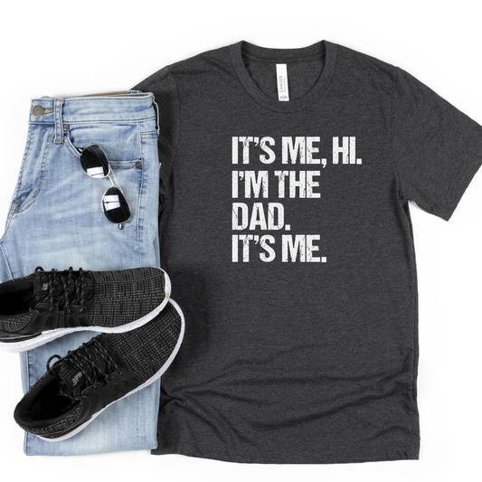 I'm The Dad It's Me Shirt for Men