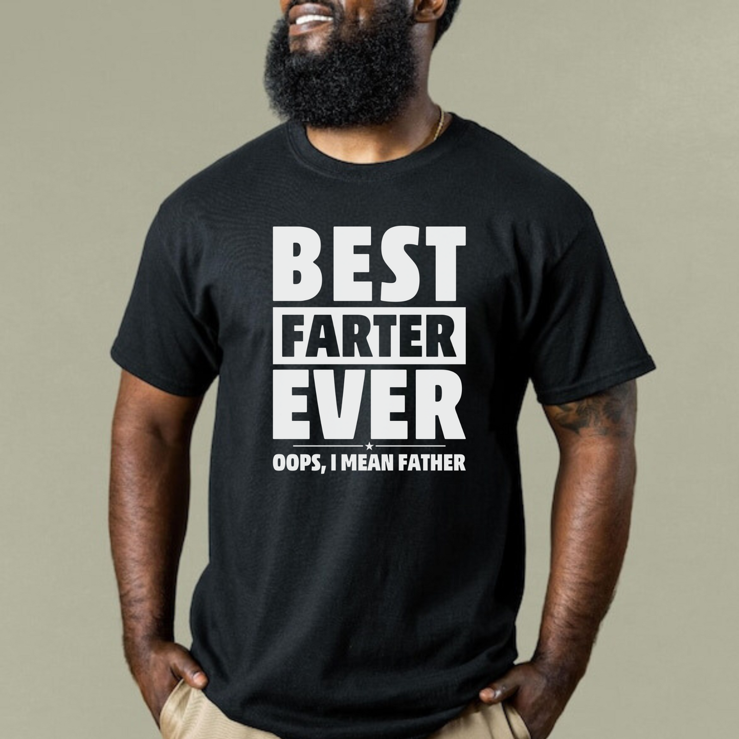 The Best Farter I Mean Father Shirt