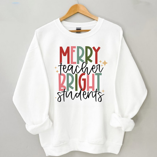 Merry Teacher Bright Students | Teacher Christmas Sweatshirt