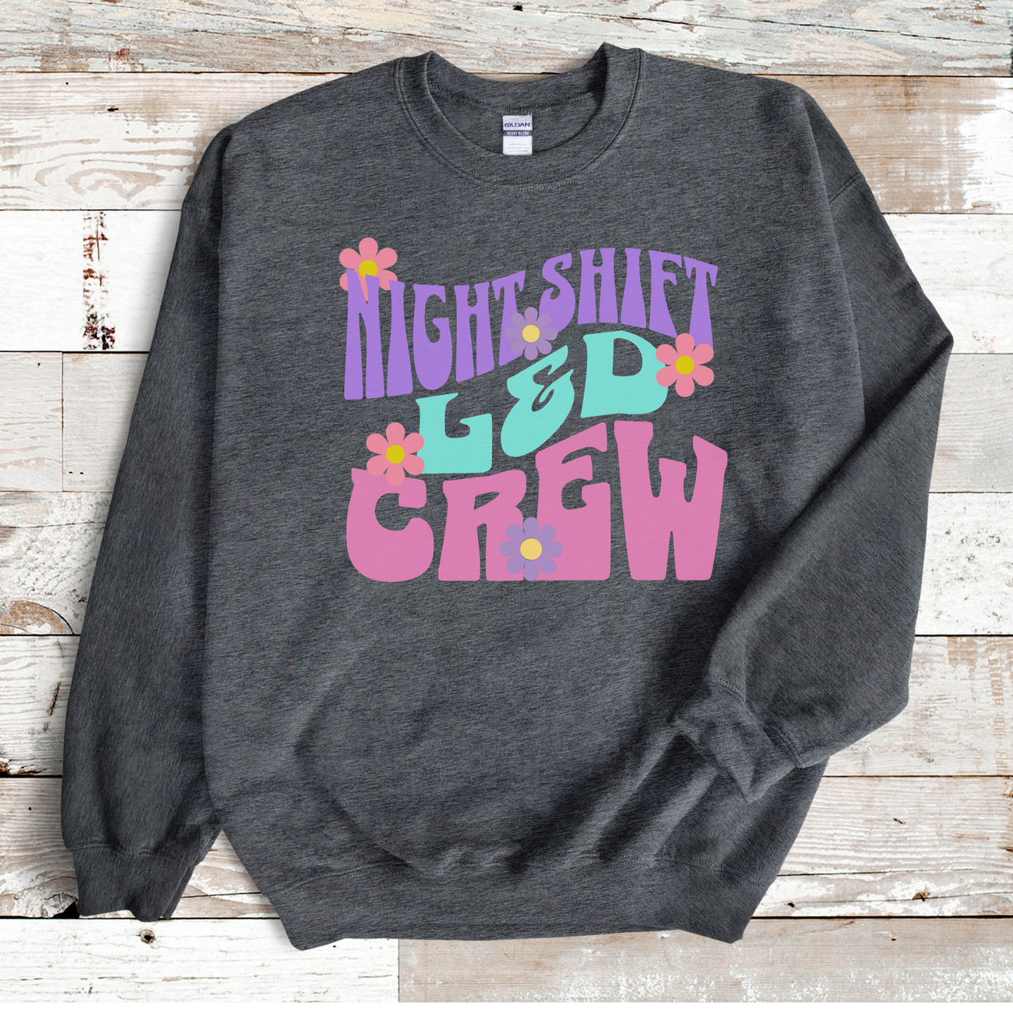 Night Shift L&D Crew Sweatshirt