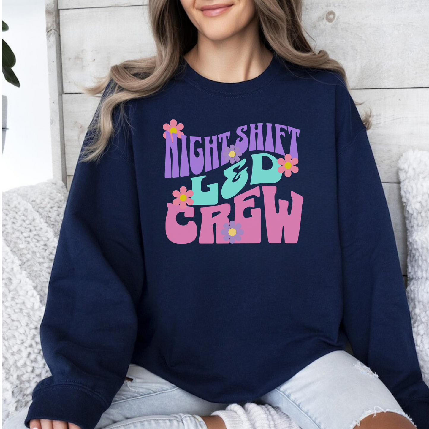 Night Shift L&D Crew Sweatshirt