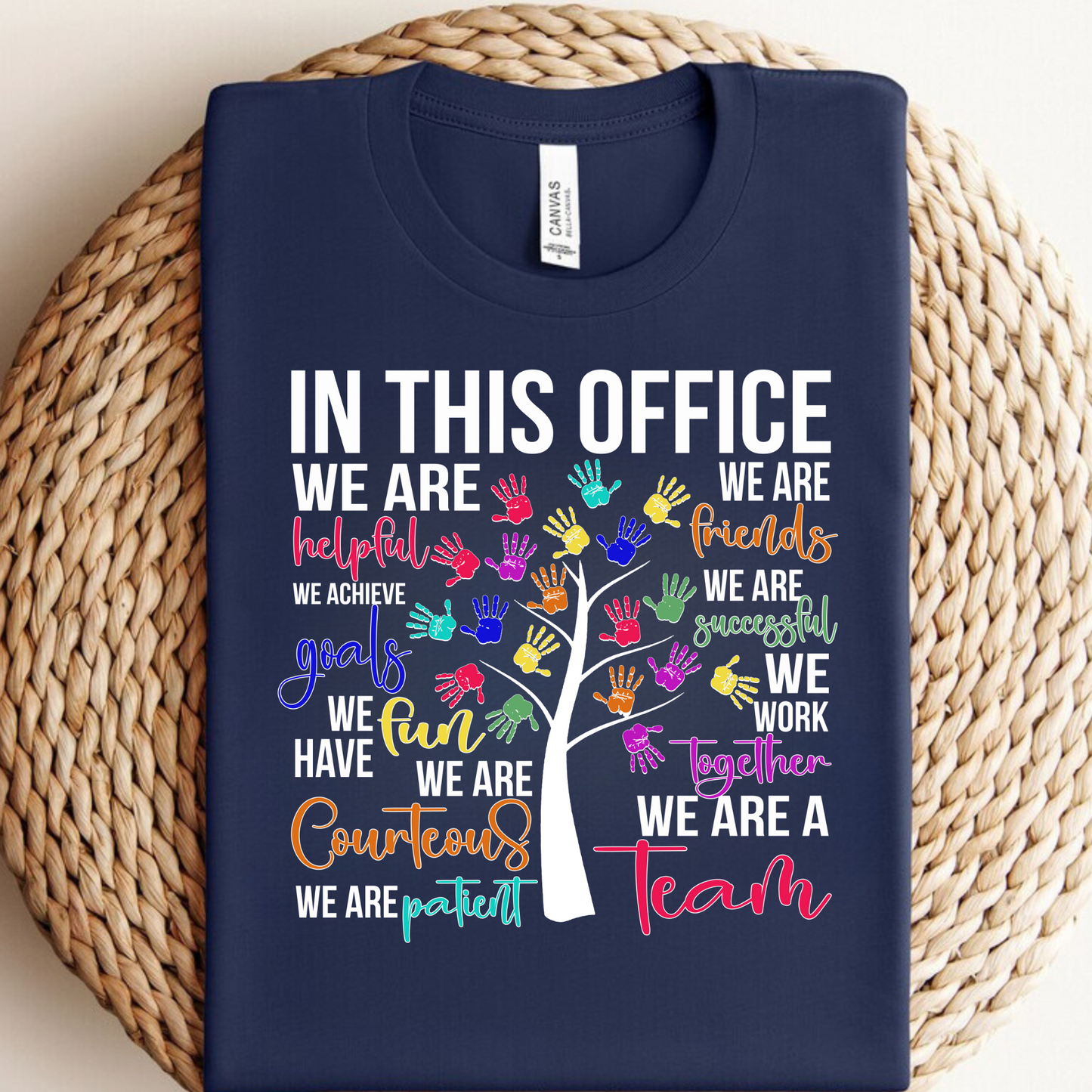 In This Office We...