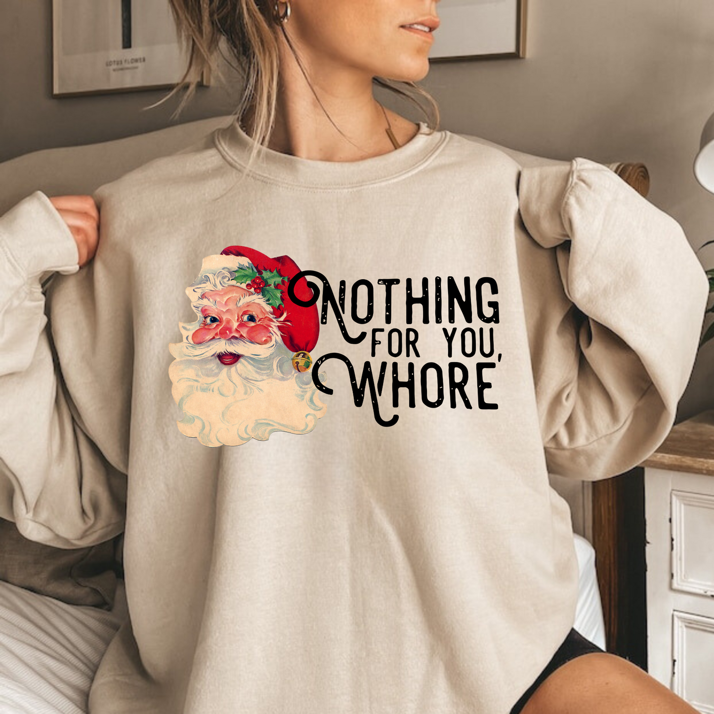 Nothing For You-Funny Santa Sweatshirt