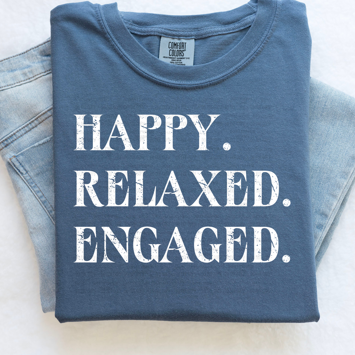 Happy. Relaxed Engaged Shirt