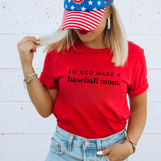 "So God Made A Baseball Mom" shirt for women - Cute and funny baseball mom shirt with a special message.