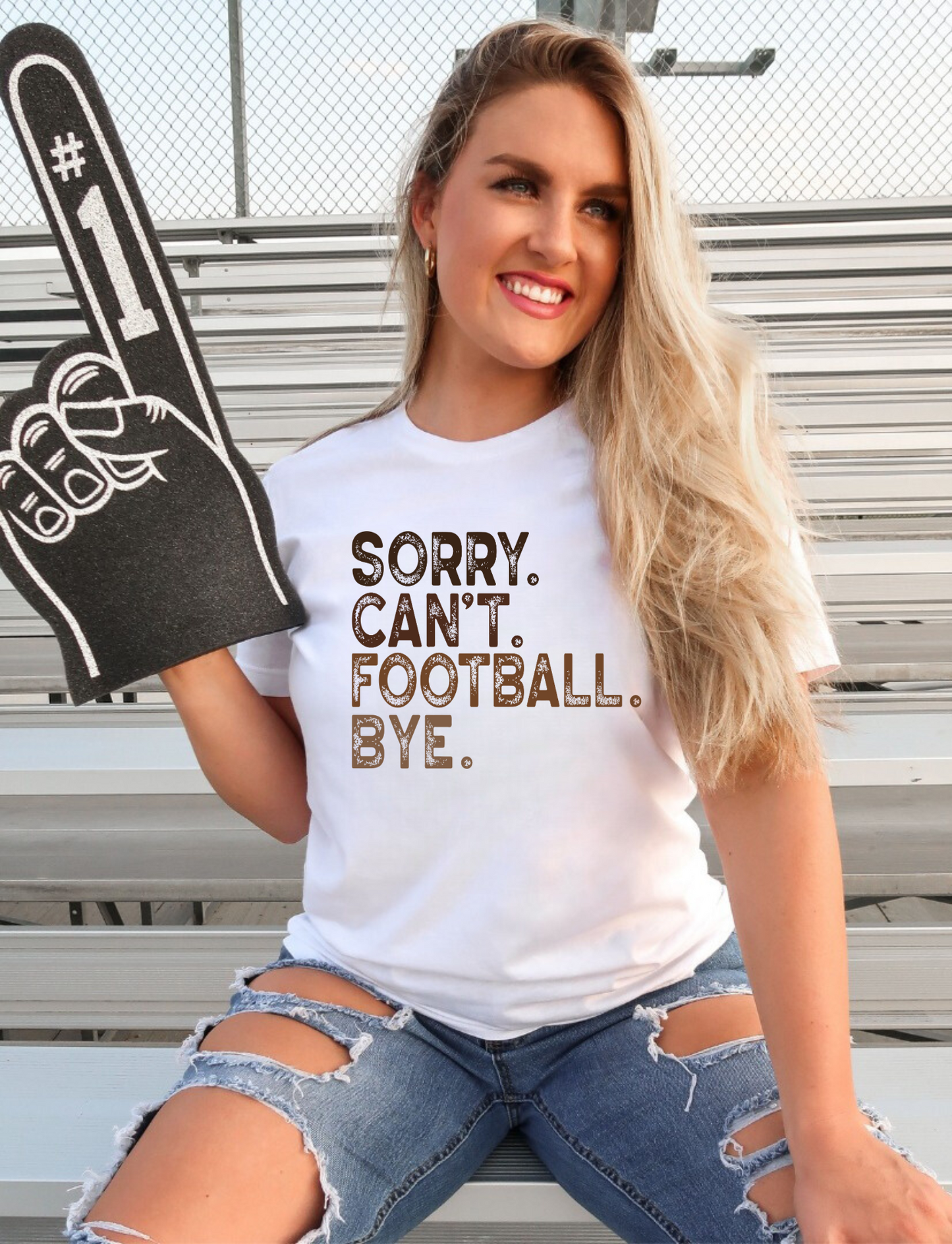 Sorry can't football bye shirt for football moms.