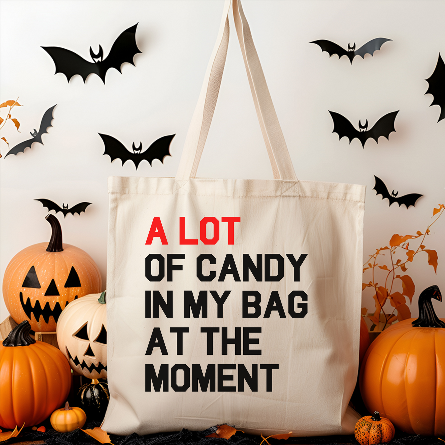 A Lot of Candy In My Bag Halloween Tote Bag