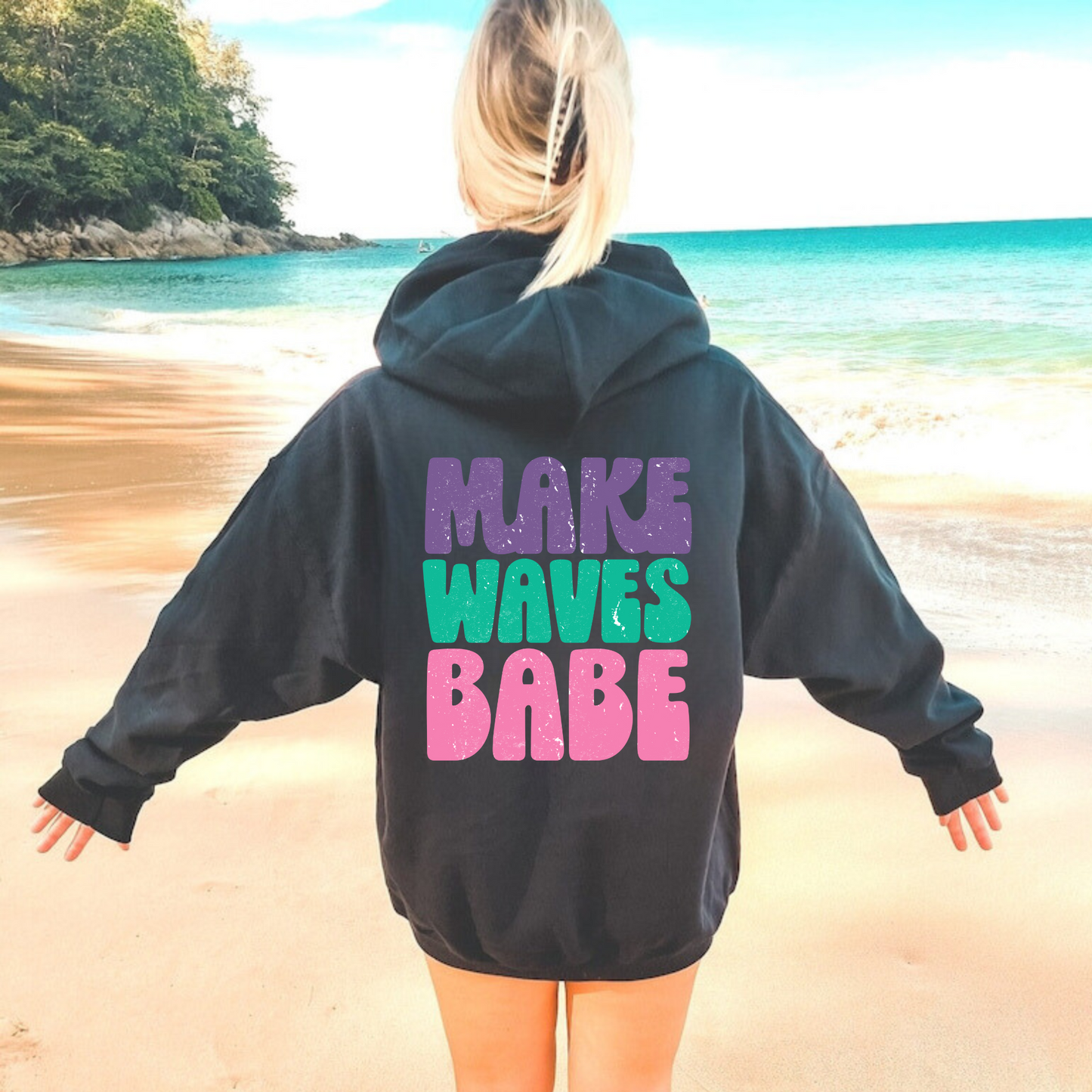 Make Waves Babe Hoodie