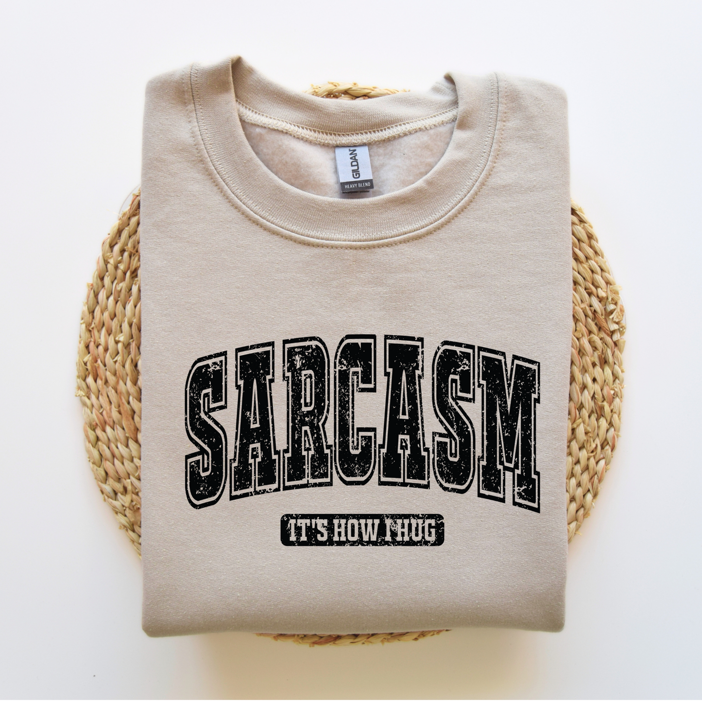 Sarcasm It's How I Hug | Funny Crewneck Sweatshirt