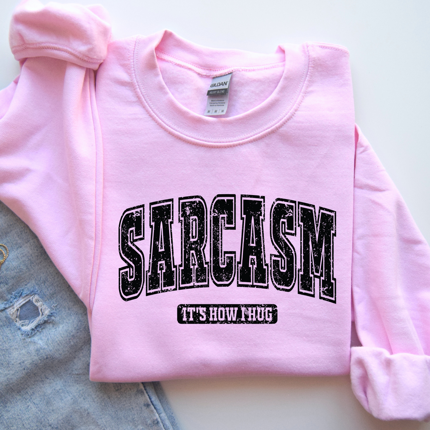 Sarcasm It's How I Hug | Funny Crewneck Sweatshirt