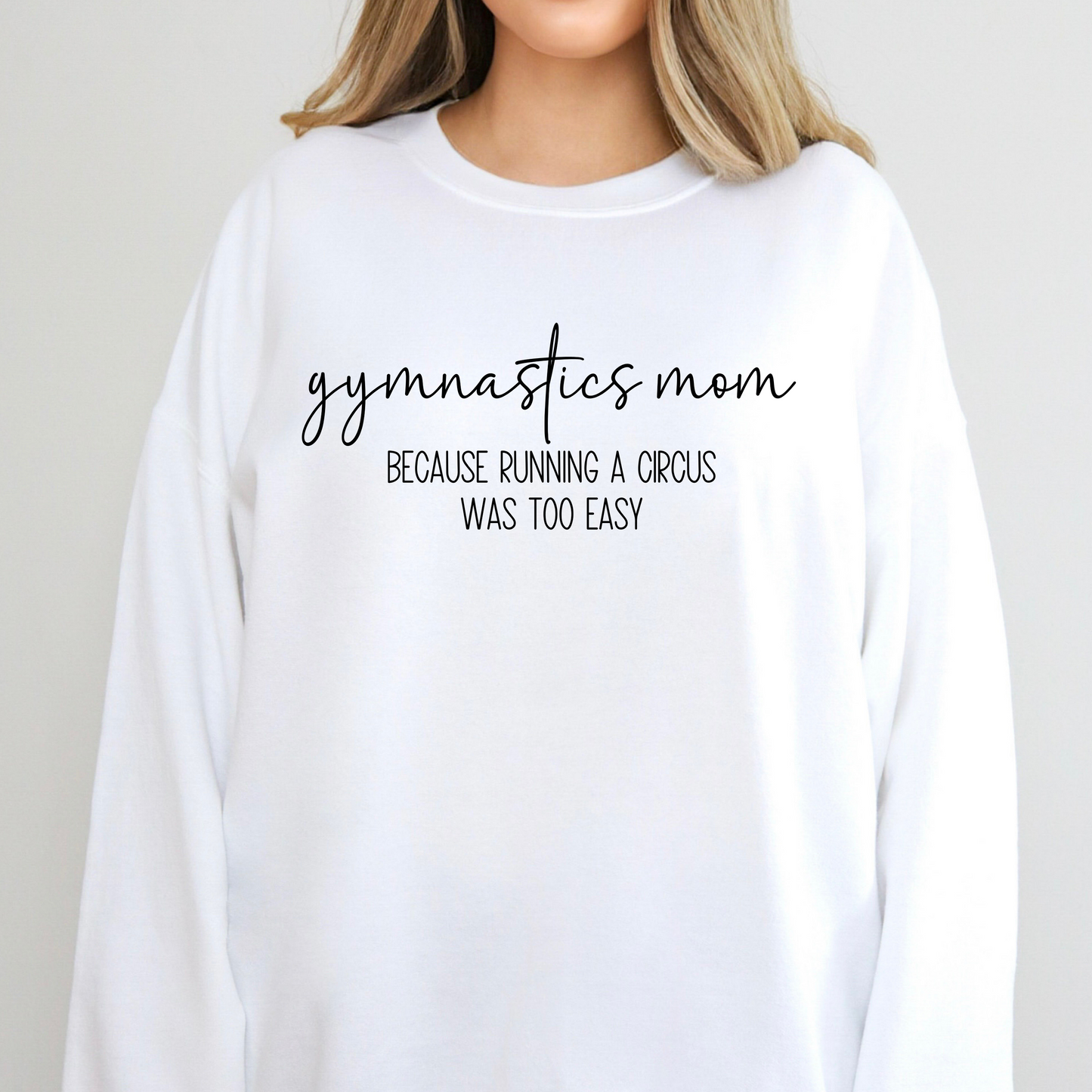 Funny Gymnastics Mom Sweatshirt