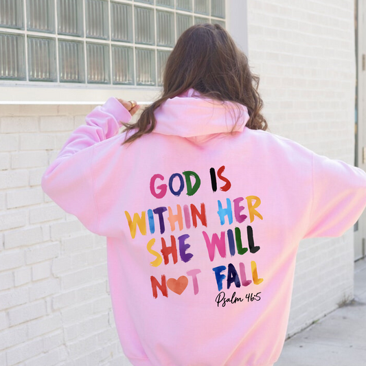 God Is Within Her She Will Not Fall |  Christian Hoodie