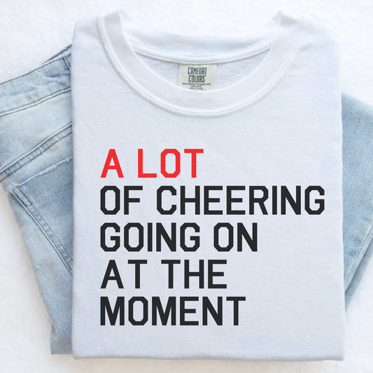 A Lot of Cheering Shirt