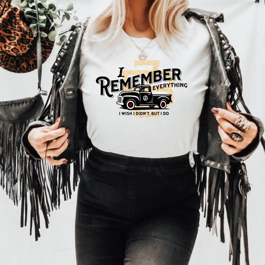 Remember Everything Shirt