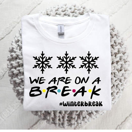 Teacher Winter Break Shirt | Teacher Christmas Shirt