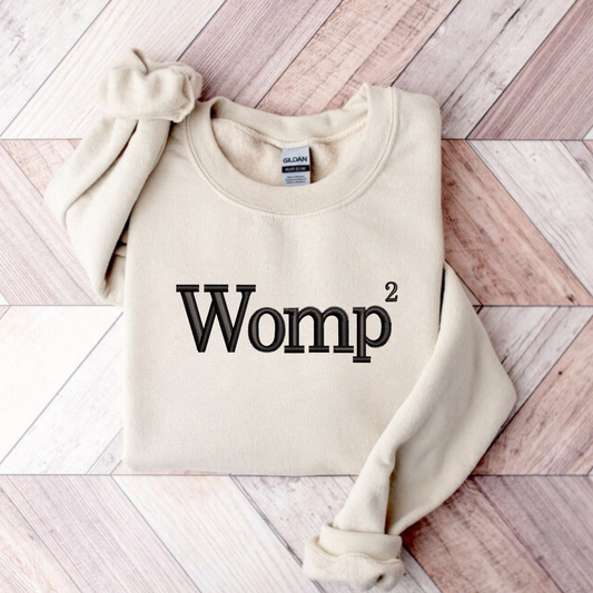 Womp Womp Sweatshirt | Funny Crewneck Sweatshirt